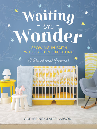 Waiting in Wonder: Growing in Faith While You're Expecting (A Pregnancy Memory Book, Devotional, and Journal) – The Perfect Christian Baby Shower Gift for Expectant Moms book cover by Catherine Claire Larson