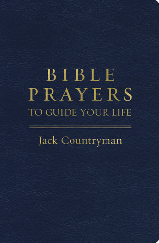 Bible Prayers to Guide Your Life: Drawing Closer to God Through Prayer book cover by Jack Countryman