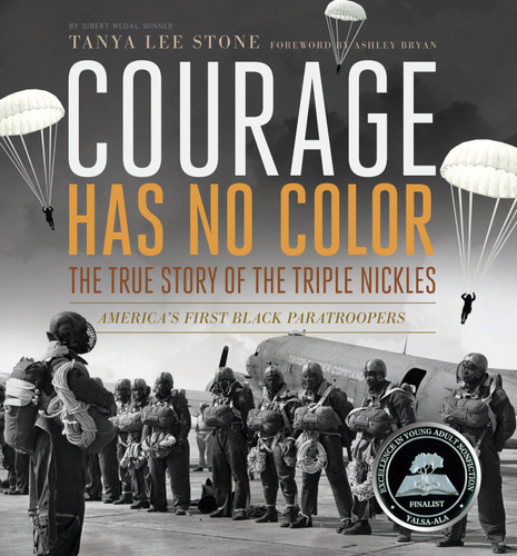 Courage Has No Color, The True Story of the Triple Nickles: America's First Black Paratroopers book cover by Tanya Lee Stone