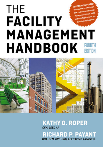 The Facility Management Handbook book cover by Kathy Roper, Richard Payant
