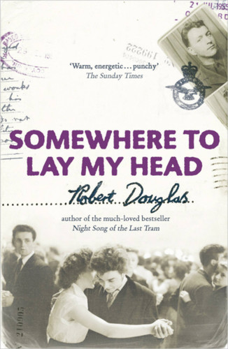 Somewhere To Lay My Head book cover by Robert Douglas