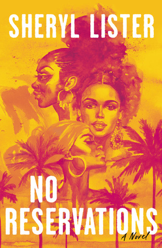 No Reservations: A Novel of Friendship book cover by Sheryl Lister