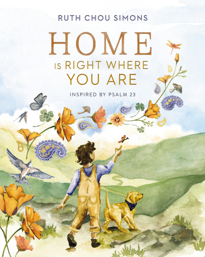 Home Is Right Where You Are: Inspired by Psalm 23 book cover by Ruth Chou Simons