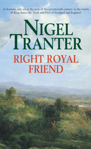 Right Royal Friend book cover by Nigel Tranter