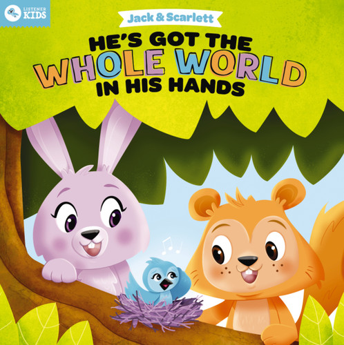 Jack and Scarlett: He's Got the Whole World in His Hands (Jack and Scarlett) book cover by Listener Kids