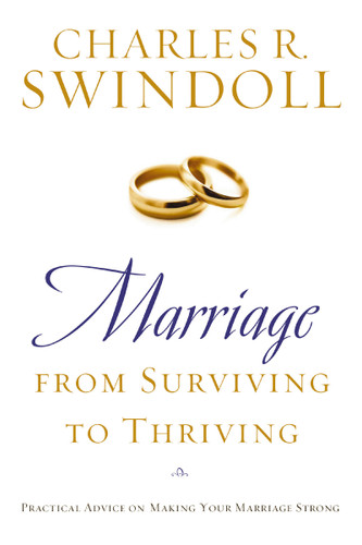Marriage: From Surviving to Thriving: Practical Advice on Making Your Marriage Strong book cover by Charles R. Swindoll
