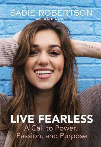Live Fearless: A Call to Power, Passion, and Purpose book cover by Sadie Robertson Huff