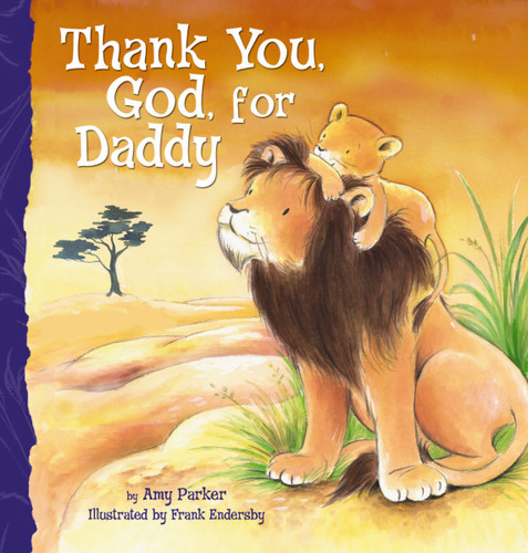 Thank You, God, For Daddy (Thank You, God) book cover by Amy Parker