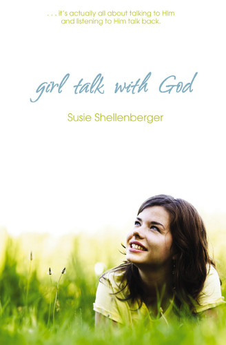 Girl Talk With God book cover by Susie Shellenberger