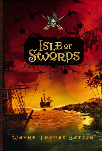 Isle of Swords book cover by Wayne Thomas Batson