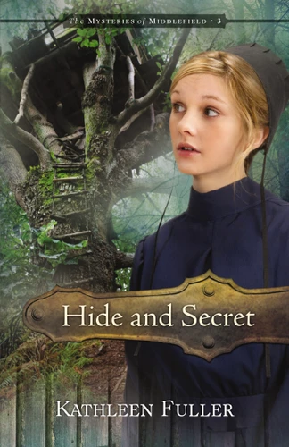 Hide and Secret (The Mysteries of Middlefield Series) book cover by Kathleen Fuller