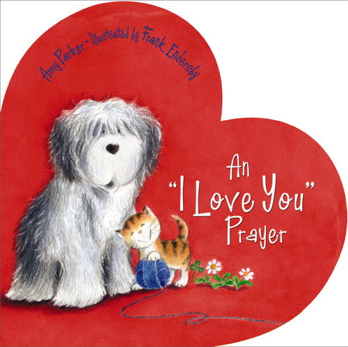 An 'I Love You' Prayer (Prayers for the Seasons) book cover by Amy Parker