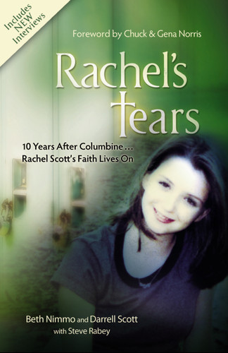 Rachel's Tears: 10th Anniversary Edition: The Spiritual Journey of Columbine Martyr Rachel Scott book cover by Beth Nimmo, Darrell Scott