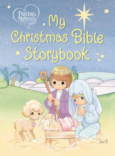 Precious Moments: My Christmas Bible Storybook (Precious Moments) book cover by Precious Moments