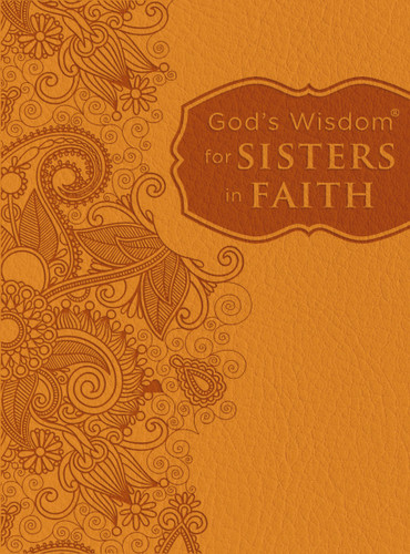 God's Wisdom for Sisters in Faith: Finding Peace in Life's Demands book cover by Zondervan
