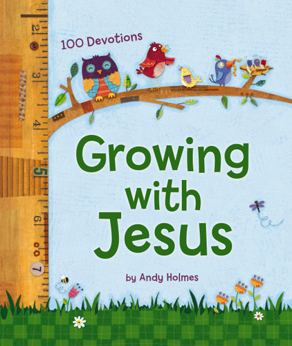 Growing with Jesus: 100 Daily Devotions book cover by Andy Holmes