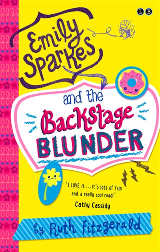 Emily Sparkes and the Backstage Blunder: Book 4 (Emily Sparkes) book cover by Ruth Fitzgerald