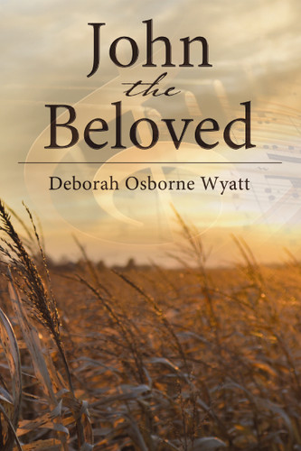 John the Beloved book cover by Deborah  Wyatt