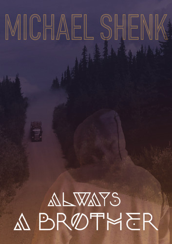 Always A Brother book cover by Michael Shenk