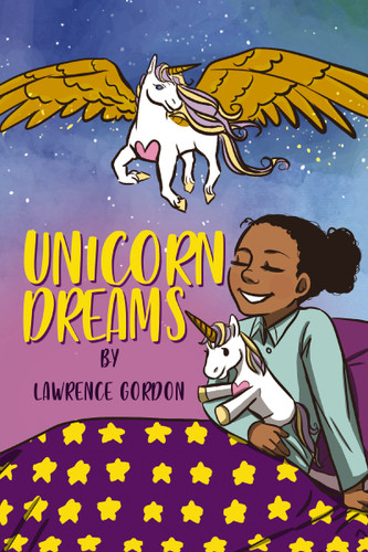 Unicorn Dreams book cover by Lawrence Gordon