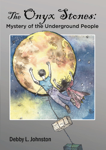 The Onyx Stones: Mystery of the Underground People book cover by Debby L. Johnston