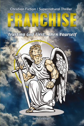 Franchise: Trusting God First . . . Then Yourself book cover by Seth Coleman