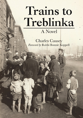 Trains to Treblinka: A Novel book cover by Charles Causey
