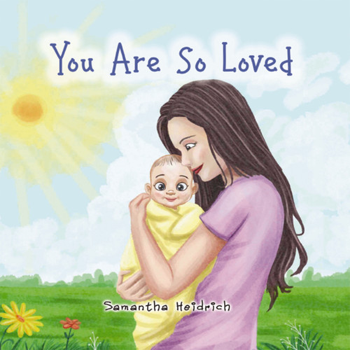 You Are So Loved book cover by Samantha Heidrich