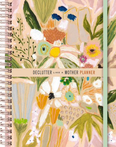 Declutter Like a Mother Planner: A Guilt-Free, No-Stress Way to Transform Your Home and Your Life book cover by Allie Casazza