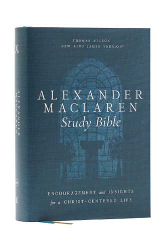 Alexander Maclaren Study Bible: Encouragement and Insights for a Christ-Centered Life (NKJV, Hardcover, Comfort Print) book cover by Zondervan