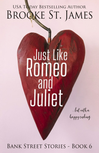 Just Like Romeo and Juliet--But with a Happy Ending book cover by Brooke St. James