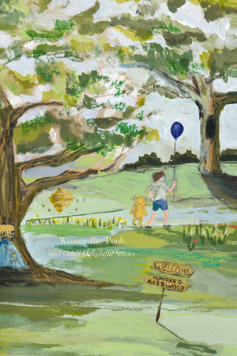 Winnie-the-Pooh and Other Delightful Stories: Deluxe Painted Edition (Harper Curated Classics: Painted Editions) book cover by A. A. Milne