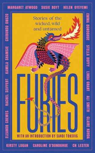 Furies: Stories of the wicked, wild and untamed book cover by Margaret Atwood