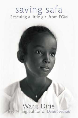 Saving Safa: Rescuing a Little Girl from FGM book cover by Waris Dirie