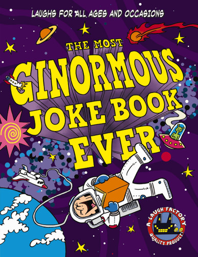 The Most Ginormous Joke Book Ever: Laughs for All Ages and   Occasions book cover by Cider Mill Press