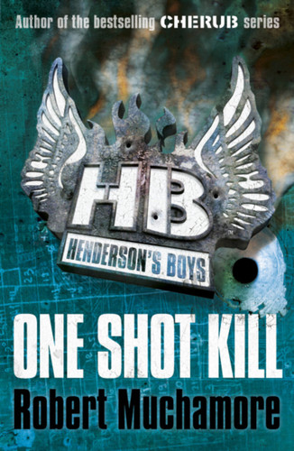 Henderson's Boys: One Shot Kill: Book 6 (Henderson's Boys) book cover by Robert Muchamore