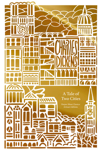 A Tale of Two Cities (Artisan Edition) (Harper Curated Classics: Artisan Editions) book cover by Charles Dickens