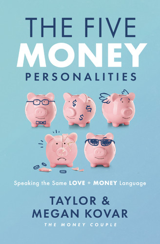 The Five Money Personalities: Speaking the Same Love and Money Language book cover by Taylor Kovar, Megan Kovar