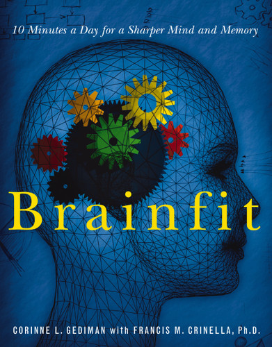 Brainfit: 10 Minutes a Day for a Sharper Mind and Memory book cover by Corinne Gediman