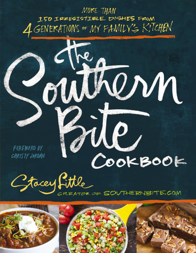 The Southern Bite Cookbook: 150 Irresistible Dishes from 4 Generations of My Family's Kitchen book cover by Stacey Little