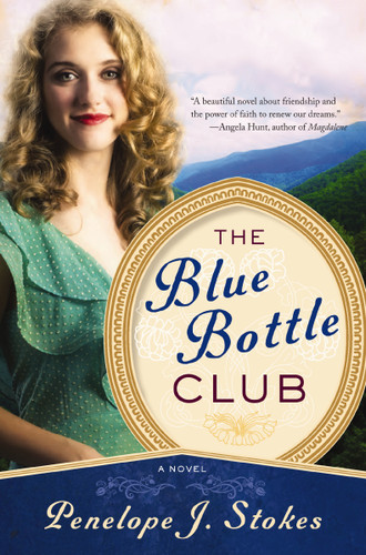 Blue Bottle Club book cover by Penelope J. Stokes