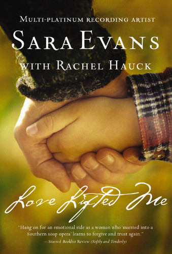 Love Lifted Me book cover by Sara Evans
