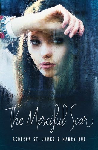 The Merciful Scar book cover by Rebecca St. James, Nancy N. Rue