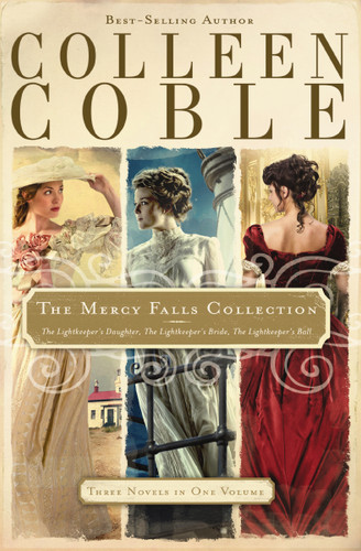 The Mercy Falls Collection: The Lightkeeper's Daughter, The Lightkeeper's Bride, The Lightkeeper's Ball (A Mercy Falls Novel) book cover by Colleen Coble