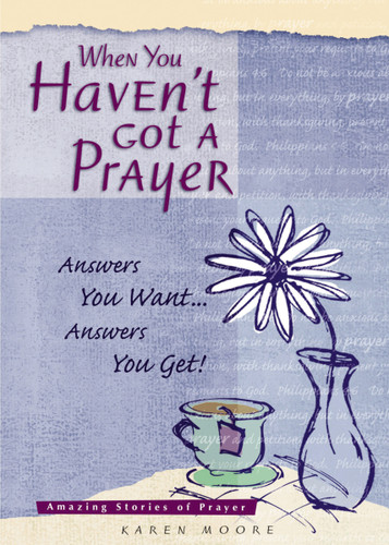 When You Haven't Got a Prayer book cover by Karen Moore