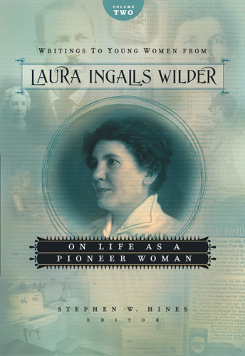 Writings to Young Women from Laura Ingalls Wilder - Volume Two: On Life As a Pioneer Woman book cover by Laura Ingalls Wilder