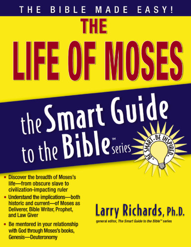 The Life of Moses (The Smart Guide to the Bible Series) book cover by Larry Richards