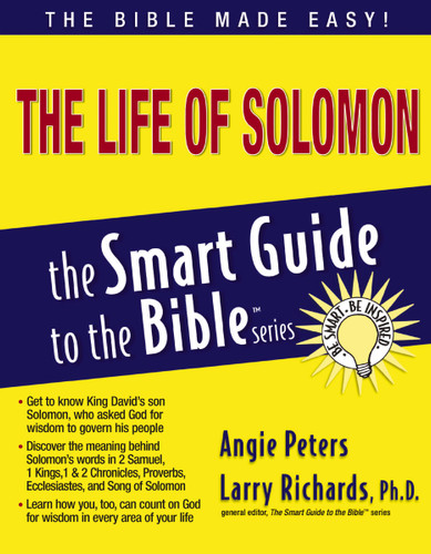 The Life of Solomon (The Smart Guide to the Bible Series) book cover by Angie Peters