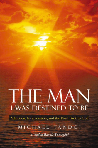 The Man I Was Destined to Be book cover by Michael Tandoi