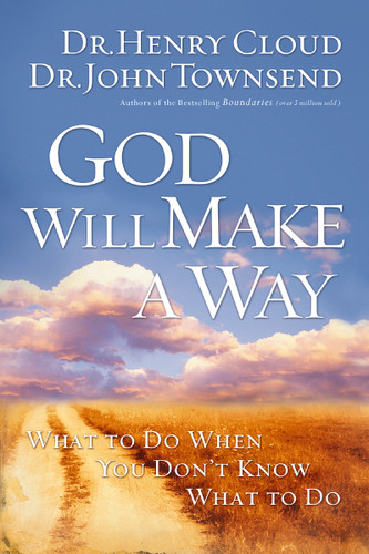 God Will Make a Way: What to Do When You Don't Know What to Do book cover by Henry Cloud, John Townsend